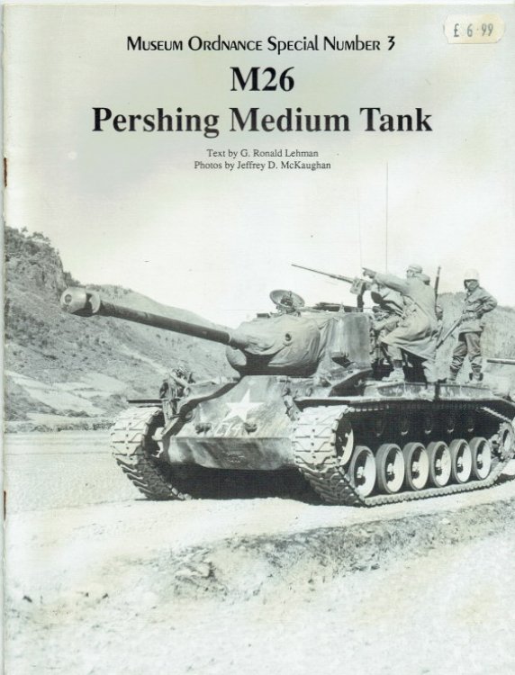 MUSEUM ORDNANCE SPECIAL NUMBER 3: M26 PERSHING MEDIUM TANK