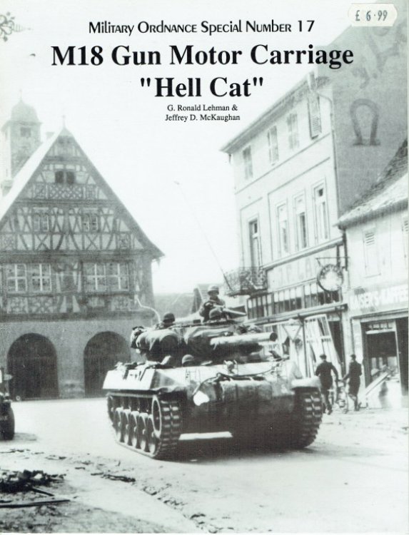 MUSEUM ORDNANCE SPECIAL NUMBER 17: M18 GUN MOTOR CARRIAGE HELL CAT