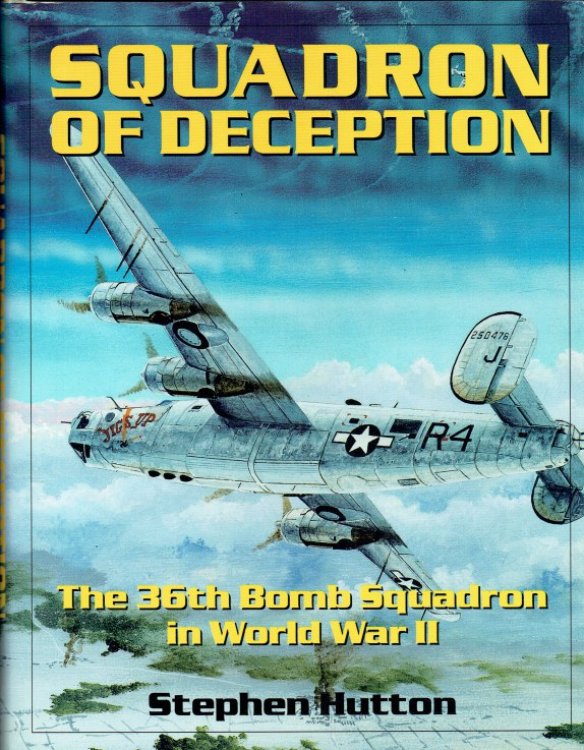 SQUADRON DECEPTION : THE 36TH BOMB SQUADRON IN WORLD WAR II