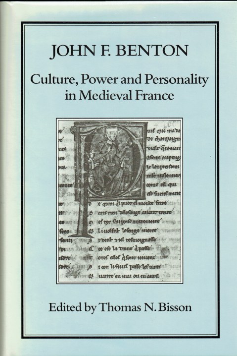 CULTURE, POWER AND PERSONALITY IN MEDIEVAL FRANCE