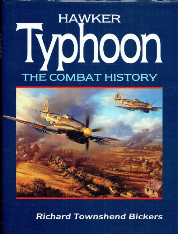 HAWKER TYPHOON : THE COMBAT HISTORY