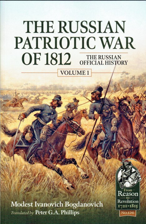 THE RUSSIAN PATRIOTIC WAR OF 1812 : THE RUSSIAN OFFICIAL HISTORY VOLUME 1