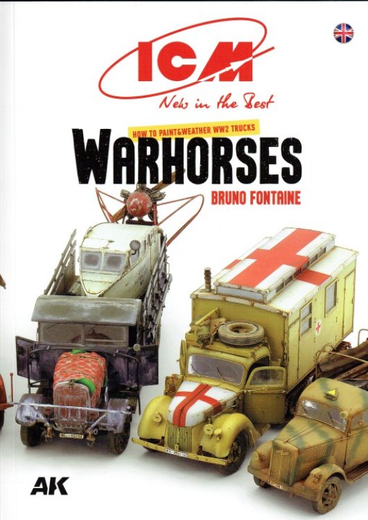 WARHORSES : HOW TO PAINT & WEATHER WW2 TRUCKS