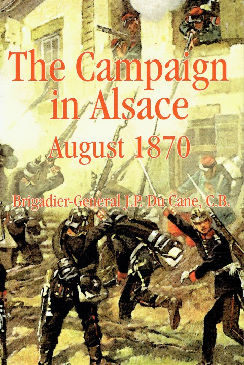 THE CAMPAIGN IN ALSACE, AUGUST 1870