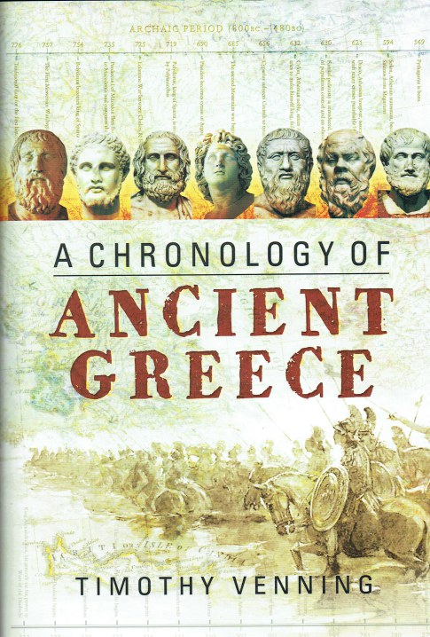 Image for A CHRONOLOGY OF ANCIENT GREECE A CHRONOLOGY OF ANCIENT GREECE