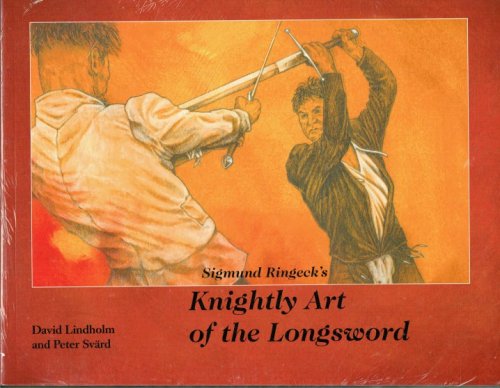 SIGMUND RINGECK'S KNIGHTLY ART OF THE LONGSWORD