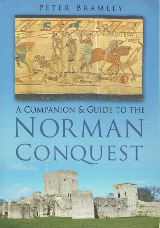 A COMPANION & GUIDE TO THE NORMAN CONQUEST