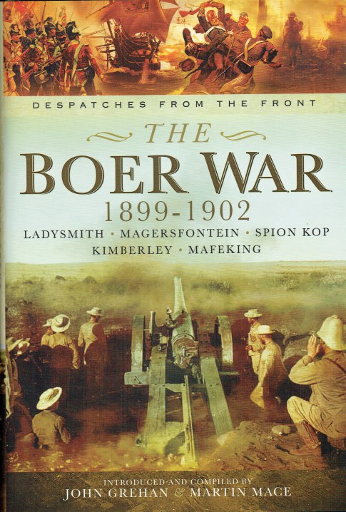 DESPATCHES FROM THE FRONT: THE BOER WAR 1899-1902