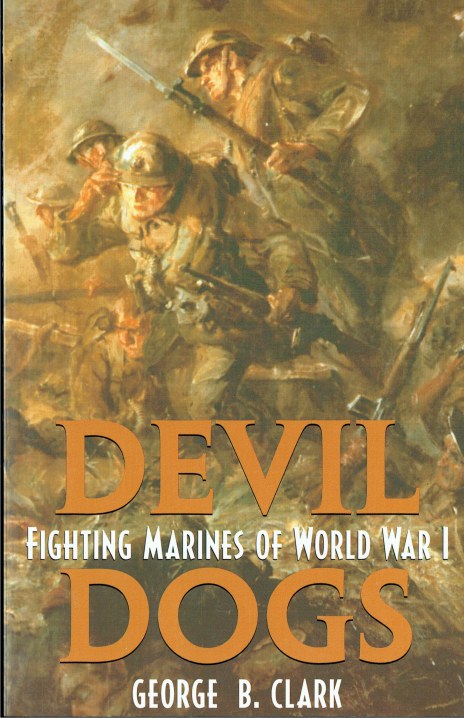 DEVIL DOGS : FIGHTING MARINES OF WORLD WAR I