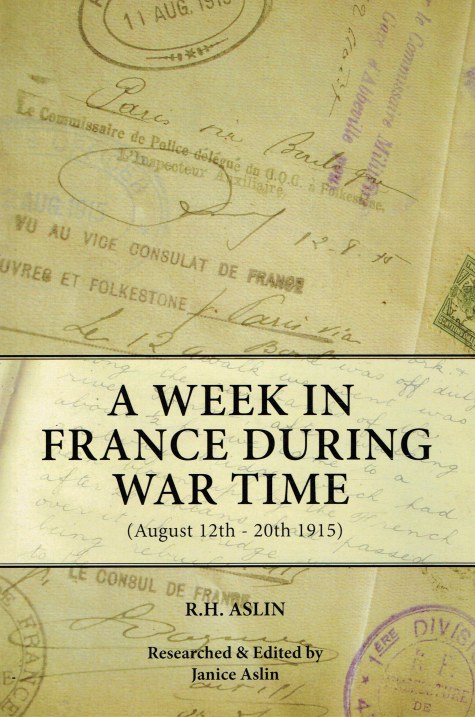 A WEEK IN FRANCE DURING WAR TIME (AUGUST 12TH - 20TH 1915)