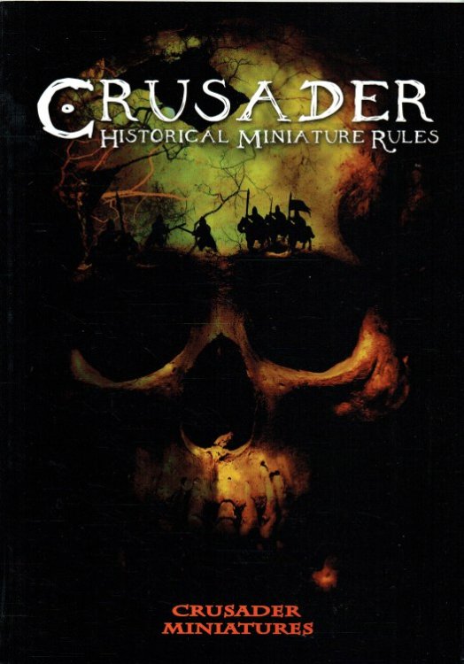 CRUSADER HISTORICAL MINIATURE RULES