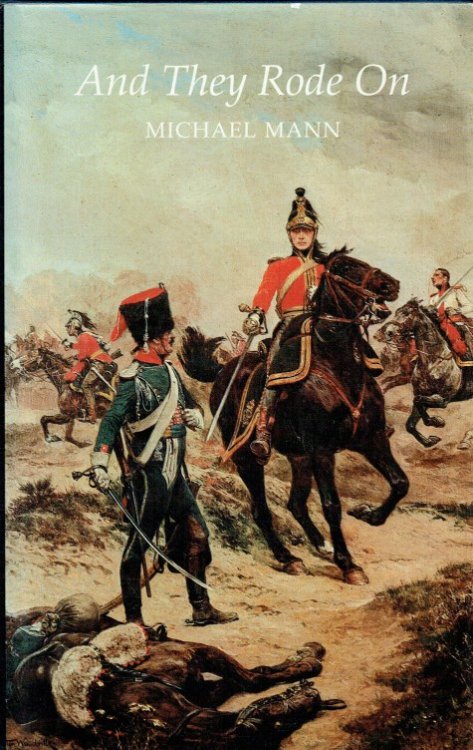AND THEY RODE ON : THE KING'S DRAGOON GUARDS AT WATERLOO