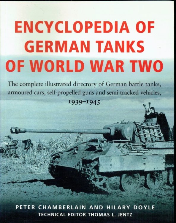 ENCYCLOPEDIA OF GERMAN TANKS OF WORLD WAR TWO (REVISED EDITION)