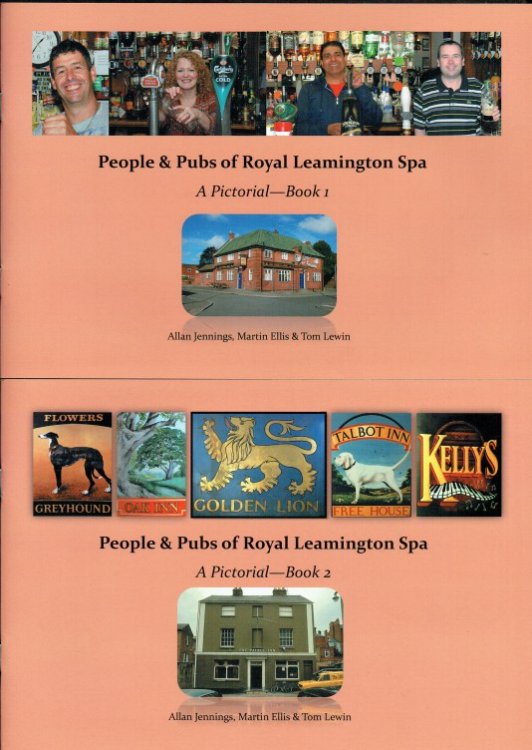 PEOPLE & PUBS OF ROYAL LEAMINGTON SPA A PICTORIAL RECORD : BOOK 1 + BOOK 2 (TWO VOLUME SET)