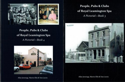 PEOPLE & PUBS OF ROYAL LEAMINGTON SPA A PICTORIAL RECORD : BOOK 3 + BOOK 4 (TWO VOLUME SET)