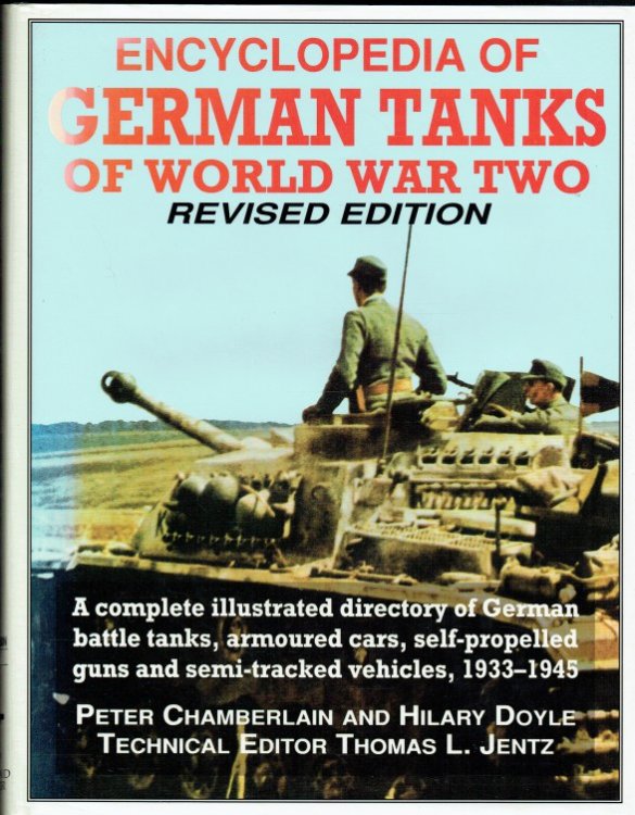 ENCYCLOPEDIA OF GERMAN TANKS OF WORLD WAR TWO (REVISED EDITION)