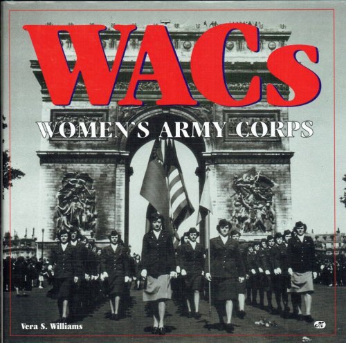 WACS : WOMEN'S ARMY CORPS