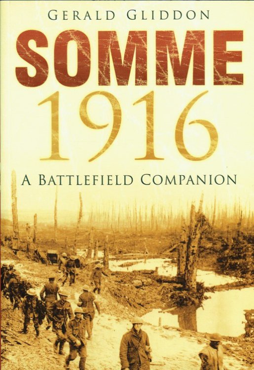 SOMME 1916 : A BATTLEFIELD COMPANION