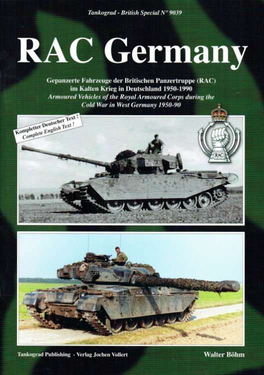 RAC GERMANY : ARMOURED VEHICLES OF THE ROYAL ARMOURED CORPS DURING THE COLD WAR IN WEST GERMANY 1950-90