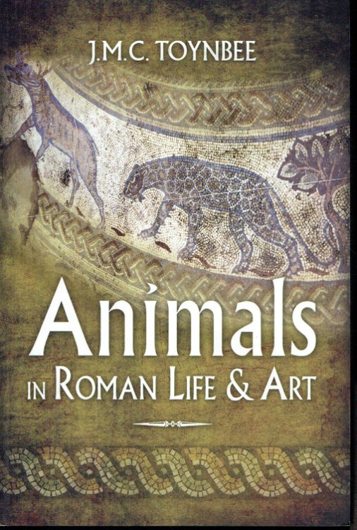 ANIMALS IN ROMAN LIFE AND ART