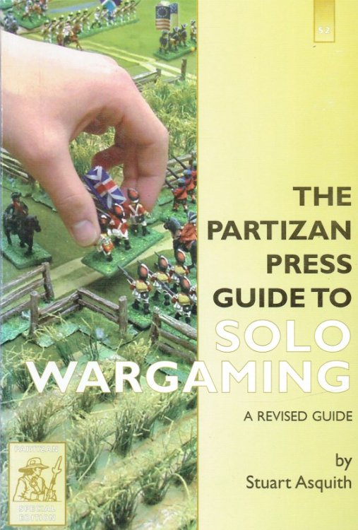 THE PARTIZAN PRESS GUIDE TO SOLO WARGAMING - A REVISED GUIDE