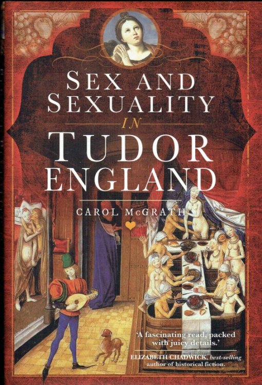 SEX AND SEXUALITY IN TUDOR ENGLAND