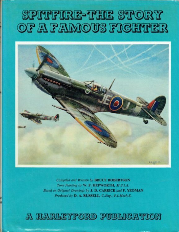 SPITFIRE : THE STORY OF A FAMOUS OF A FAMOUS FIGHTER
