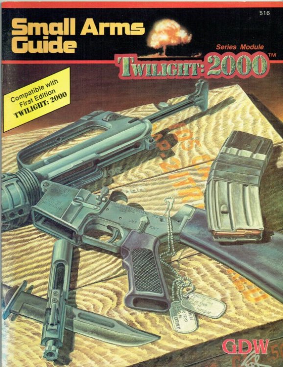 TWILIGHT: 2000 SERIES MODULE: SMALL ARMS GUIDE (SECOND EDITION)