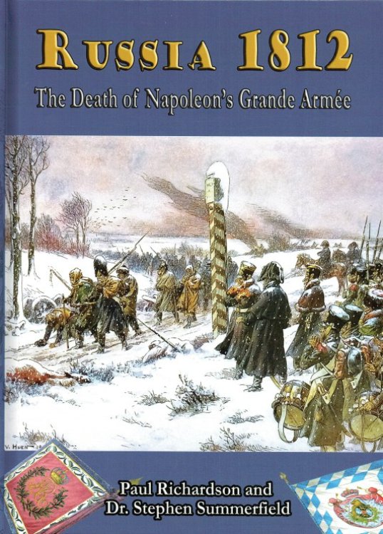 RUSSIA 1812 : THE DEATH OF NAPOLEON'S GRANDE ARMEE