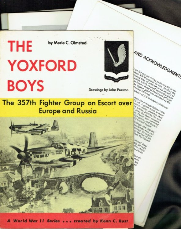 THE YOXFORD BOYS : THE 357TH FIGHTER GROUP ON ESCORT OVER EUROPE AND RUSSIA