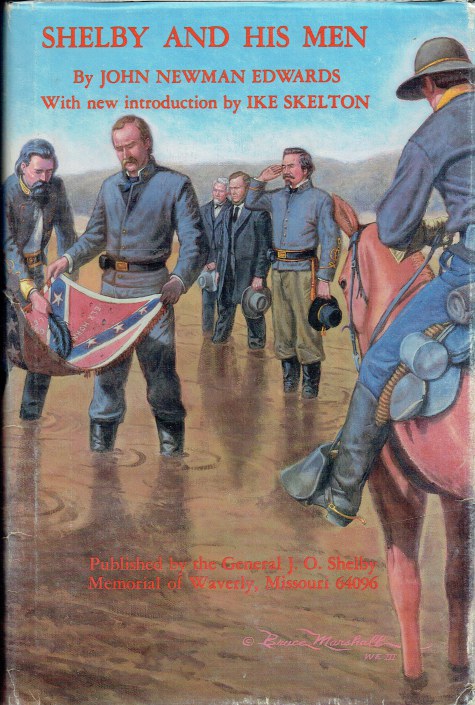 Image for SHELBY AND HIS MEN, OR, THE WAR IN THE WEST SHELBY AND HIS MEN, OR, THE WAR IN THE WEST