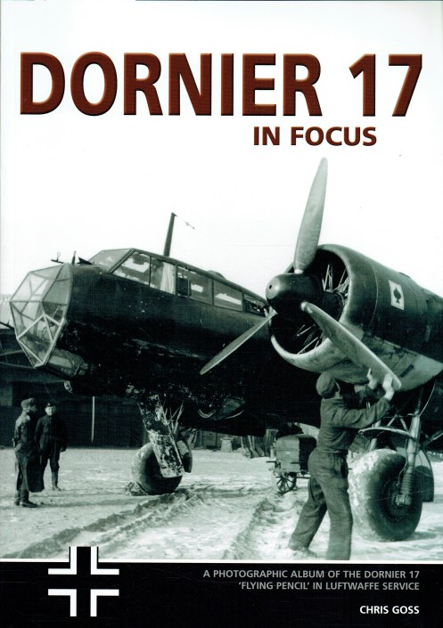 DORNIER 17 IN FOCUS