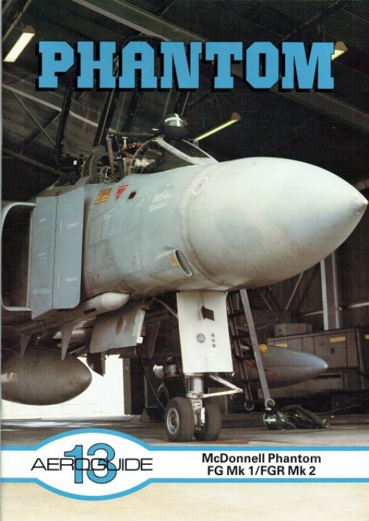 AEROGUIDE 13: PHANTOM : MCDONNELL PHANTOM FG MK 1 / FGR MK 2