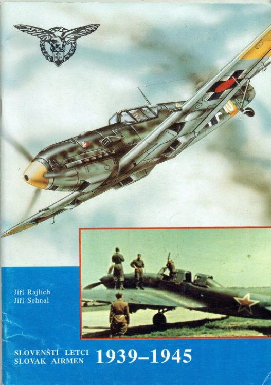 SLOVENSTI LETCI 1939-1945 / SLOVAK AIRMEN 1939-1945
