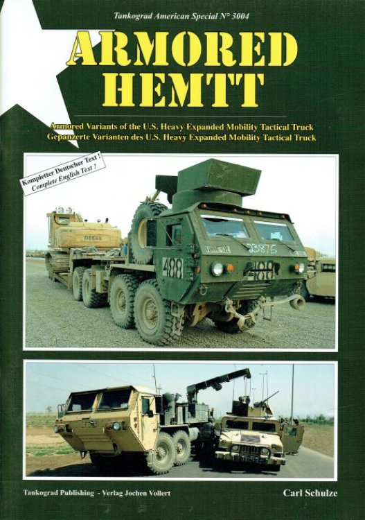 ARMORED HEMTT : ARMORED VARIANTS OF THE US HEAVY EXPANDED MOBILITY TACTICAL TRUCK