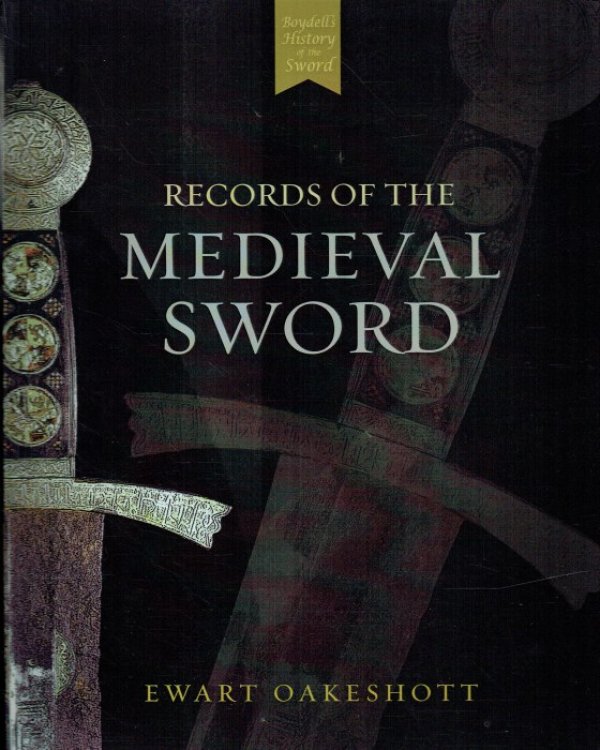 RECORDS OF THE MEDIEVAL SWORD
