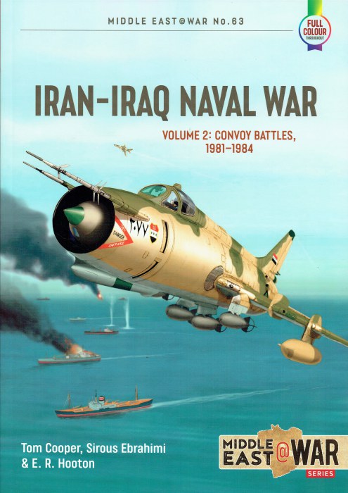 IRAN-IRAQ NAVAL WAR : VOLUME 2: CONVOY BATTLES, 1981-1984