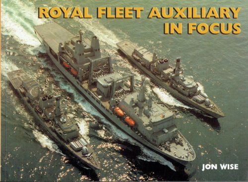 ROYAL FLEET AUXILIARY IN FOCUS