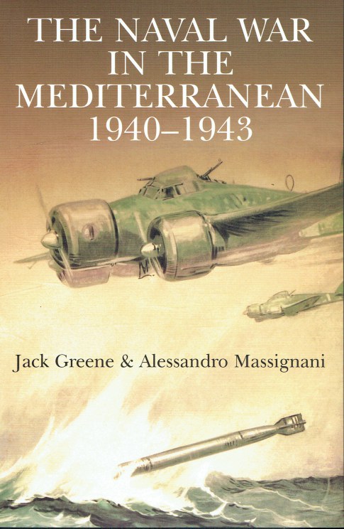 THE NAVAL WAR IN THE MEDITERRANEAN 1940-1943