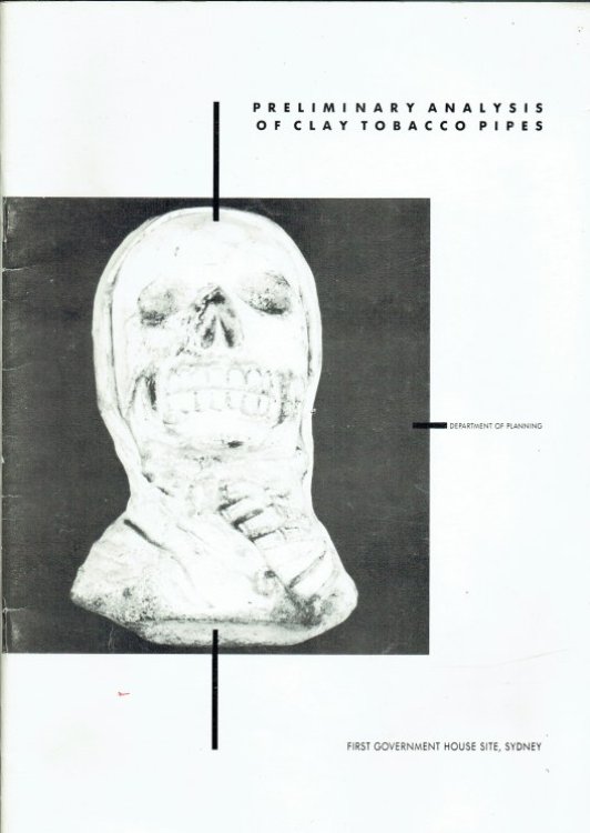 PRELIMINARY ANALYSIS OF CLAY TOBACCO PIPES FROM THE FIRST GOVERNMENT HOUSE SITE, SYDNEY