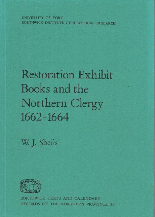 RESTORATION EXHIBIT BOOKS AND THE NORTHERN CLERGY 1662-1664