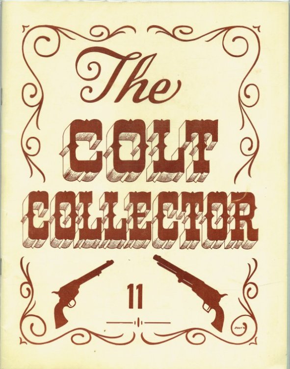 THE COLT COLLECTOR : VOLUME 2, NUMBER 5, WHOLE NUMBER 11 : APRIL 1976