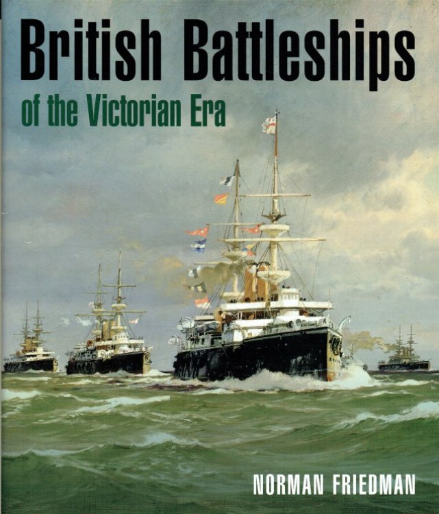 BRITISH BATTLESHIPS OF THE VICTORIAN ERA