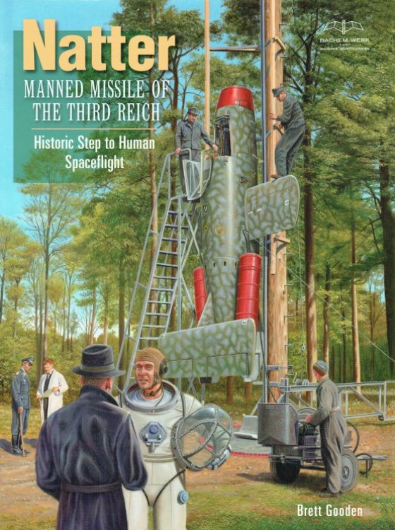 NATTER : MANNED MISSILE OF THE THIRD REICH
