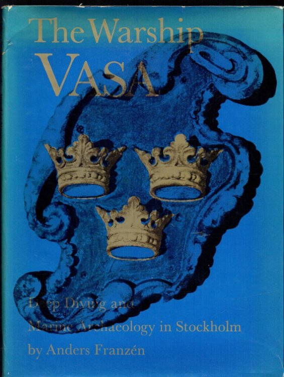 THE WARSHIP VASA : DEEP DIVING AND MARINE ARCHAEOLOGY IN STOCKHOLM