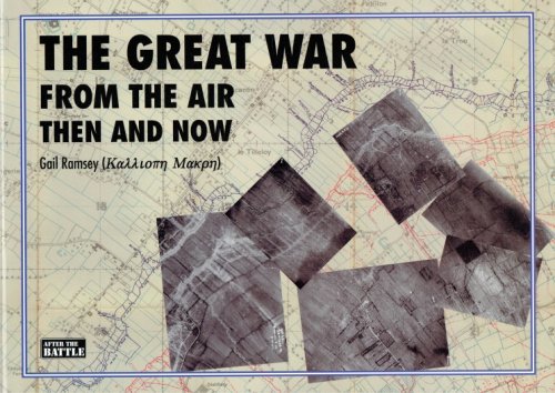 THE GREAT WAR FROM THE AIR THEN AND NOW