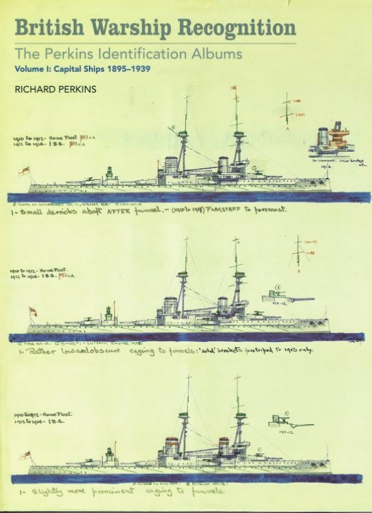 BRITISH WARSHIP RECOGNITION: THE PERKINS IDENTIFICATION ALBUMS: VOLUME I: CAPITAL SHIPS 1895-1939