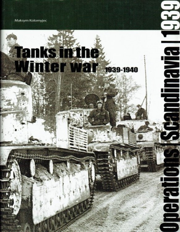 TANKS IN THE WINTER WAR 1939-1940