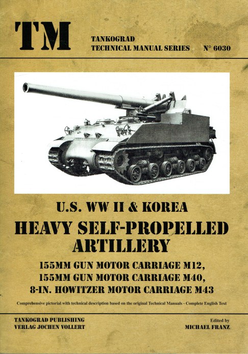 US WWII & KOREA HEAVY SELF-PROPELLED ARTILLERY