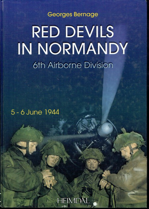 RED DEVILS IN NORMANDY : 6TH AIRBORNE DIVISION 5-6 JUNE 1944